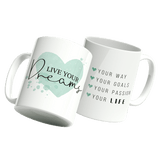 Tasse Live your Dreams